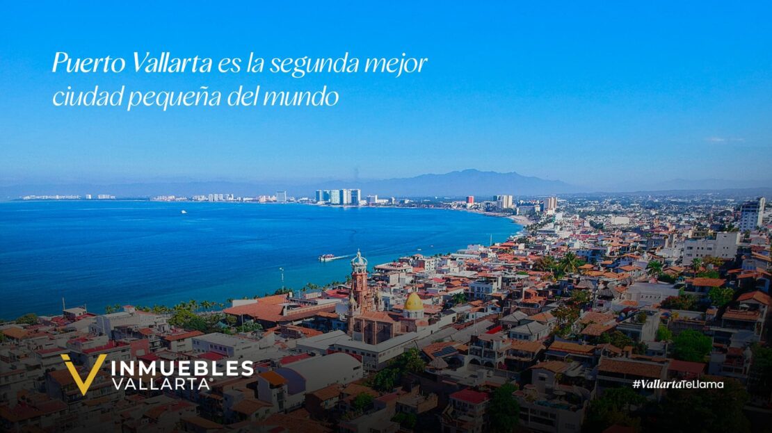 Puerto Vallarta es la Segunda Mejor Ciudad Pequeña del Mundo